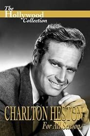 Charlton Heston: For All Seasons series tv