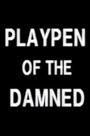Playpen of the Damned series tv