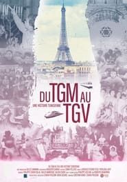 Du TGM au TGV series tv