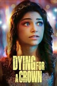 Dying for a Crown series tv