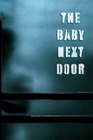 The Baby Next Door series tv