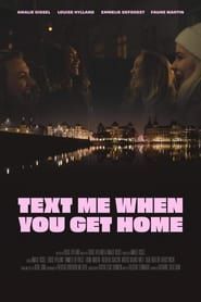 Text Me When You Get Home series tv