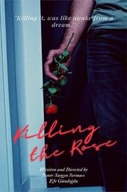 Killing The Rose series tv