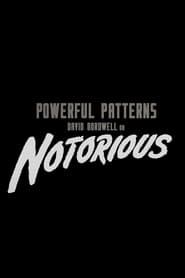 Powerful Patterns: David Bordwell on Notorious series tv