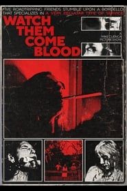 Watch Them Come Blood-hd