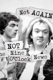Not Again: Not the Nine O'Clock News series tv
