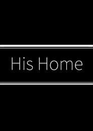 His Home series tv