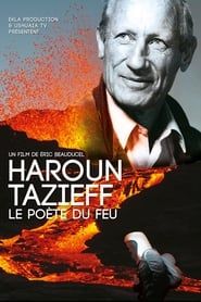 Haroun Tazieff: The Poet of Fire series tv
