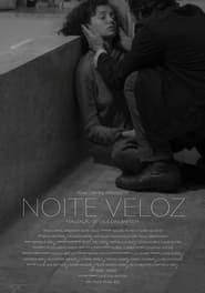 watch Noite Veloz