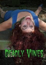Deadly Vines series tv