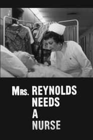 Mrs. Reynolds Needs a Nurse (1963)