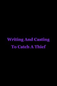 Image Writing And Casting To Catch A Thief