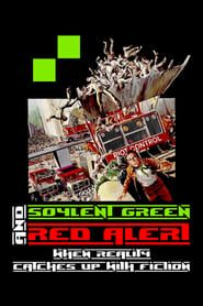 Soylent Green and Red Alert: When Reality Catches Up with Fiction series tv