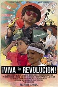 watch ¡Viva la Revolución!