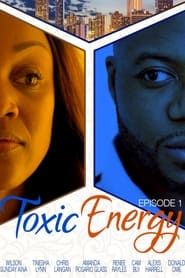 watch Toxic Energy