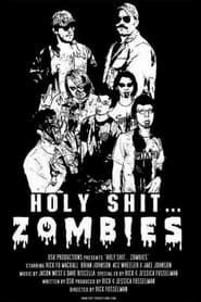 Image Holy Shit.... Zombies!