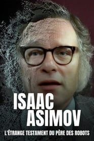 Affiche de Isaac Asimov : L'Étrange Testament du père des robots