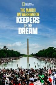 The March on Washington: Keepers of the Dream series tv