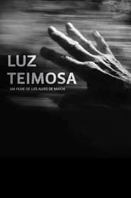 Luz Teimosa (2010)