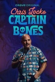 Chris Locke: Captain Bones (2022)