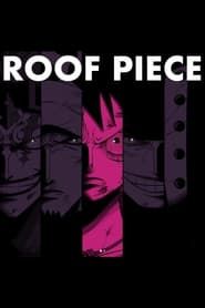 One Piece - Roof Piece (2022)