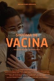 Sinfonia da Vacina series tv