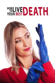 How to Live Your Best Death series tv