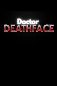 Doctor Deathface series tv