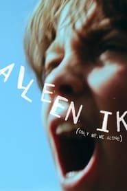 Alleen Ik (Only me, me alone) series tv
