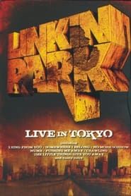 watch Linkin Park: Live in Tokyo