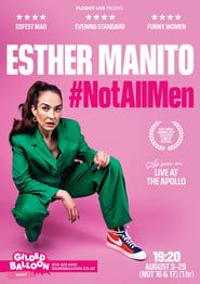 Esther Manito: #NotAllMen series tv