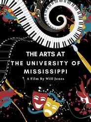 The Arts at the University of Mississippi series tv