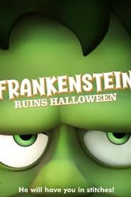 watch Frankenstein Ruins Halloween