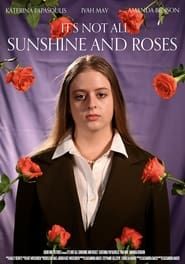 Affiche de It's Not All Sunshine and Roses