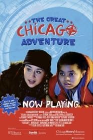 The Great Chicago Adventure 2015 streaming
