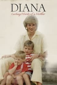 Diana: Lasting Words of a Mother ()