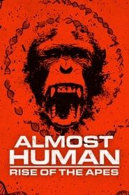 Almost Human: Rise of the Apes series tv