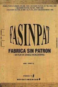 Fasinpat, fábrica sin patrón (2004)