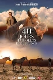 40 jours, 4 criollos et du silence series tv