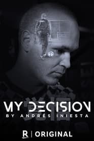 Affiche de My Decision, by Andrés Iniesta