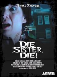 Die Sister, Die! series tv