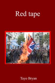 Red Tape (the destruction that creates peace) series tv
