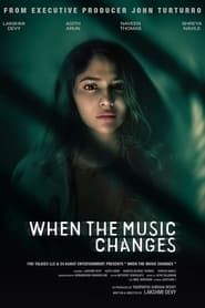 When the Music Changes (2019)