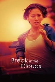 Break in the Clouds series tv