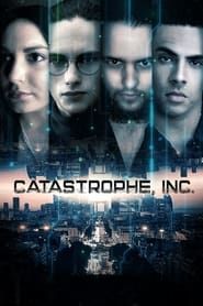 Catastrophe, Inc. series tv
