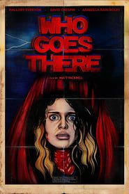 Who Goes There (2022)