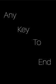 any key to end. series tv