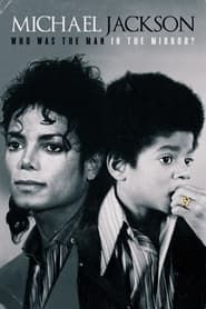 Image Michael Jackson: Who Was the Man in the Mirror?