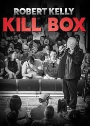 Robert Kelly: Kill Box series tv