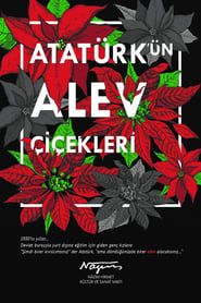 Image Atatürk'ün Alev Çiçekleri